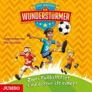 Der Wunderstürmer. Zwei Fußballstars sind besser als einer! Audiobook