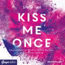Kiss me once: Ungekürzte Lesung Audiobook