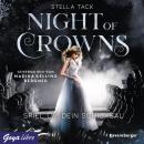 Night of Crowns. Spiel um dein Schicksal: Ungekürzte Lesung Audiobook