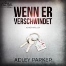 Wenn Er Verschwindet Audiobook