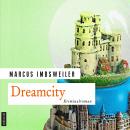 Dreamcity: Kollers siebter Fall Audiobook