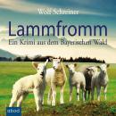 Lammfromm: Ein Krimi aus dem Bayerischen Wald Audiobook