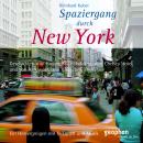 Spaziergang durch New York: Ein Hörvergnügen mit O-Tönen und Musik Audiobook