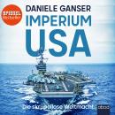 Imperium USA: Die skrupellose Weltmacht Audiobook