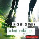 Schattenkiller: Thriller Audiobook