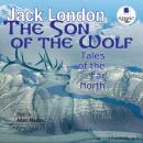 The Son of the Wolf: Tales of the Far North Audiobook