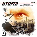 Utopia 4 - Mission Weltherrschaft Audiobook