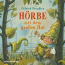 Hörbe mit dem großen Hut Audiobook