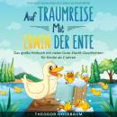 Auf Traumreise mit Erwin der Ente: Das große Hörbuch mit vielen Gute-Nacht-Geschichten für Kinder ab Audiobook