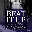 Beat it up - verfallen Audiobook