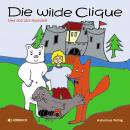 Die wilde Clique Audiobook