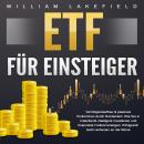 ETF für Einsteiger - Vermögensaufbau & passives Einkommen durch Dividenden: Wie Sie in Indexfonds in Audiobook
