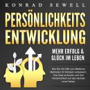 Persönlichkeitsentwicklung - Mehr Erfolg & Glück im Leben Audiobook