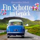 Ein Schotte im Gepäck Audiobook