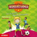 Der Wunderstürmer. Der heimliche Spielertransfer Audiobook