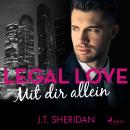 [German] - Legal Love - Mit dir allein Audiobook