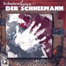 Schattensaiten 01 - Der Schneemann Audiobook