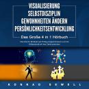 VISUALISIERUNG | SELBSTDISZIPLIN | GEWOHNHEITEN ÄNDERN | PERSÖNLICHKEITSENTWICKLUNG: Das Große 4 in  Audiobook