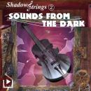 Shadowstrings 2 - Sounds from the Dark Audiobook