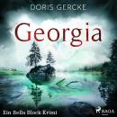 Georgia. Ein Bella Block Krimi Audiobook
