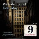 Weiß der Teufel - Rosenhaus 9 - Nr.3 Audiobook