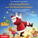 Adventsgeflüster und Weihnachtszauber: Lieder und Geschichten zu Sankt Martin, Nikolaus und Weihnach Audiobook