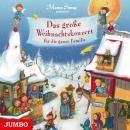 Das große Weihnachtskonzert für die ganze Familie Audiobook