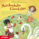 Märchenhafte Klassik-Hits: Das Schönste aus Schwanensee, Hänsel und Gretel, Der Nussknacker, Ein Som Audiobook
