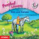 Ponyhof Liliengrün. Kim und Karuso Audiobook