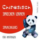 Chinesisch sprechen lernen (Sprachkurs für Anfänger) Audiobook