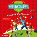 Der Wunderstürmer. Plötzlich Cheftrainer! Audiobook