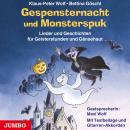 Gespensternacht und Monsterspuk: Lieder und Geschichten für Geisterstunden und Gänsehaut Audiobook