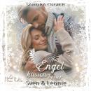 [German] - Nur Engel küssen besser: Sven & Leonie Audiobook