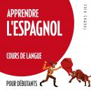 Apprendre l'espagnol (cours de langue pour débutants) Audiobook