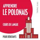 Apprendre le polonais (cours de langue pour débutants) Audiobook