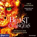 Beast Changers. Im Reich der Feuerdrachen Audiobook