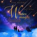 [German] - Wintermagie: Schneeflockenküsse und Sternenstaub Audiobook