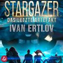 Stargazer: Das letzte Artefakt Audiobook