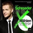 [German] - Wählen für Anfänger und Fortgeschrittene Audiobook