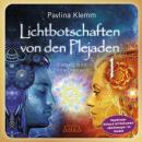 [German] - Lichtbotschaften von den Plejaden Band 1 (Ungekürzte Lesung und Heilsymbol »Quellenergie«): Übergang in die fünfte Dimension Audiobook