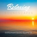 Relaxing Soundscapes for Mindfulness Meditation, Study, Yoga & Energy Work: Achieve Deeper Levels of Audiobook
