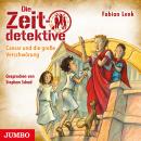 Die Zeitdetektive. Caesar und die große Verschwörung [30] Audiobook