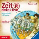 Die Zeitdetektive. Falsches Spiel in Olympia [10] Audiobook
