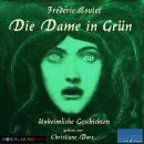 [German] - Die Dame in Grün: Unheimliche Geschichten Audiobook