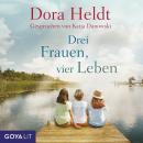 Drei Frauen, vier Leben Audiobook