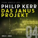 [German] - Das Janus Projekt - Bernie Gunther ermittelt, Band 4 (ungekürzte Lesung) Audiobook
