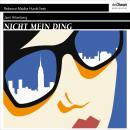 [German] - Nicht mein Ding (Ungekürzt) Audiobook