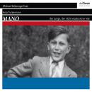 Mano - Der Junge, der nicht wusste wo er war (Ungekürzt) Audiobook