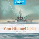 [German] - Vom Himmel hoch - Hinterm Deich Krimi, Band 2 (ungekürzt) Audiobook