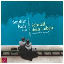 [German] - Schnell, dein Leben (ungekürzt) Audiobook